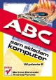 ABC sam składam komputer. Wydanie II - Bartosz Danowski, Andrzej Pyrchla