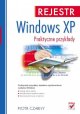 Rejestr Windows XP. Praktyczne przykłady - Piotr Czarny