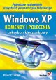 Windows XP. Komendy i polecenia. Leksykon kieszonkowy - Piotr Czarny