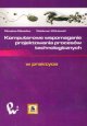 Komputerowe wspomaganie projektowania procesów technologicznych w praktyce - Miecielica Mirosław, Wiśniewski Waldemar